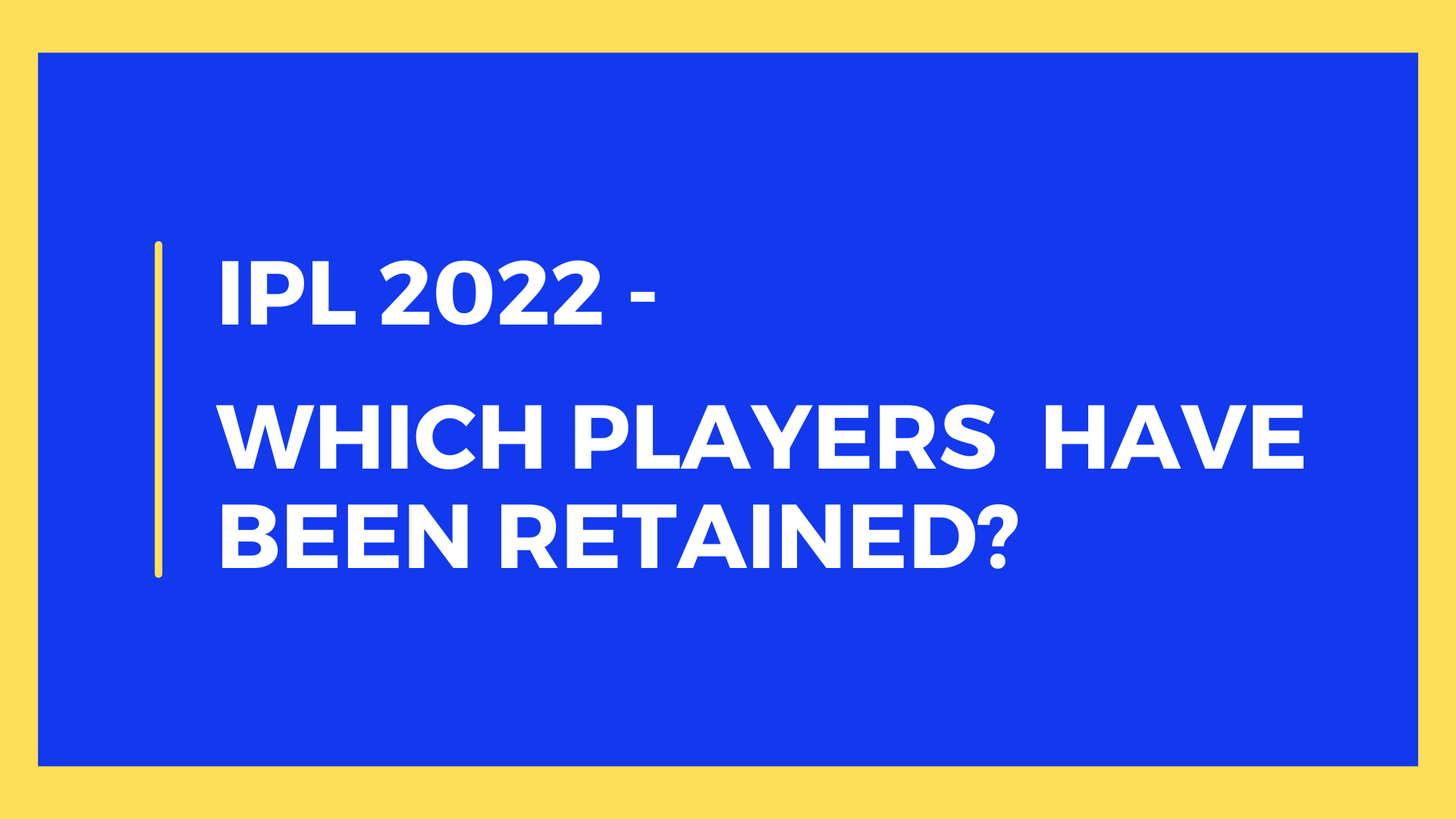 PL 2022 - Which Players have been retained?